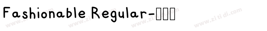 Fashionable Regular字体转换